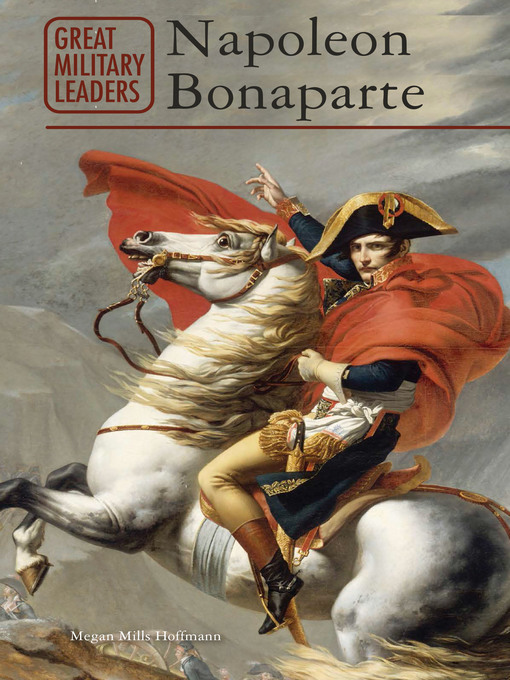 Title details for Napoleon Bonaparte by Megan Mills Hoffman - Available